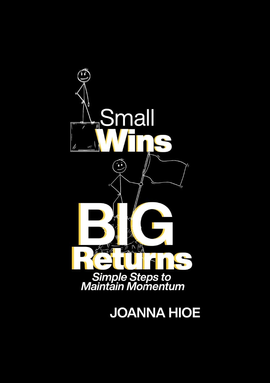 Cover of Small Wins Big Returns: Simple Steps to Maintain Momentum